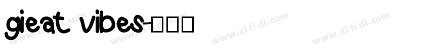 gieat vibes字体转换